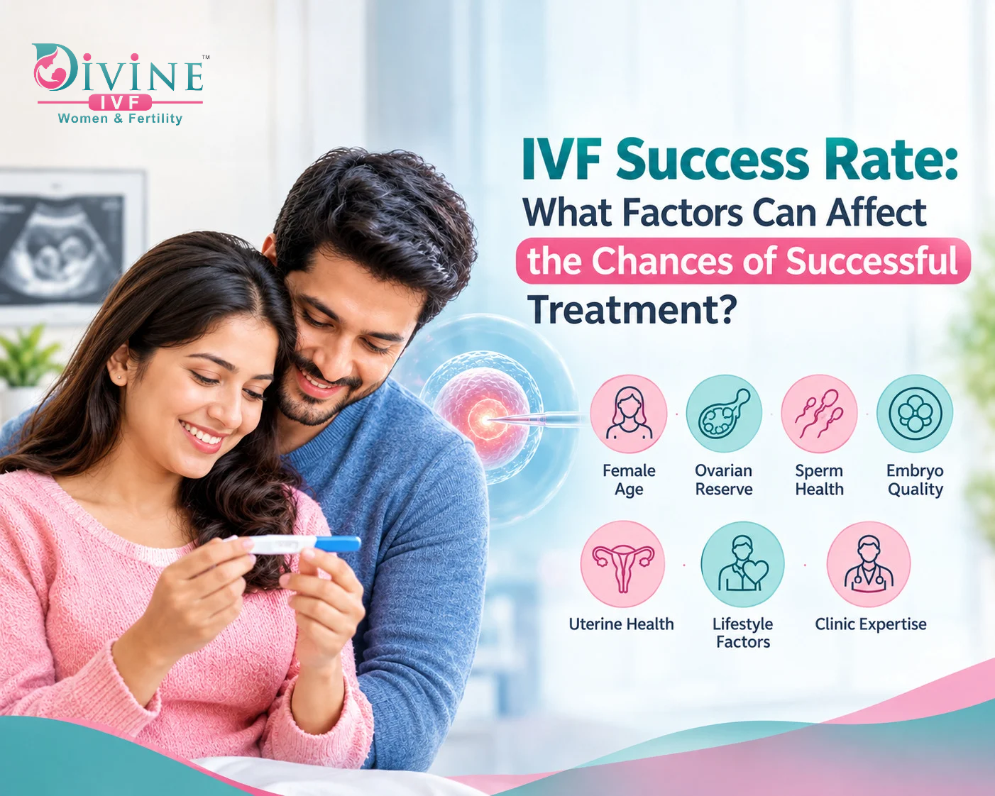 IVF Success Rate: What Factors Can Affect the Chances of Successful Treatment?